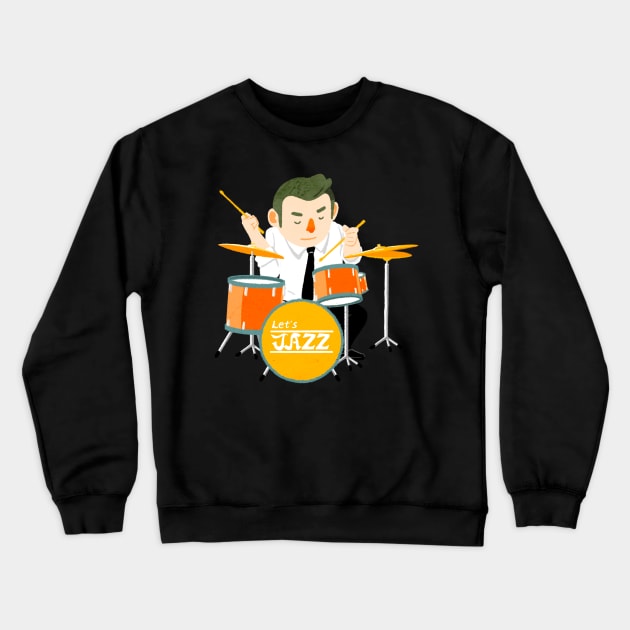 The drum part in a jazz quartet Crewneck Sweatshirt by MOZORIDA